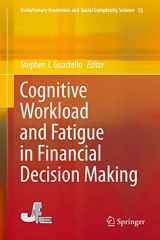 9784431553113-4431553118-Cognitive Workload and Fatigue in Financial Decision Making (Evolutionary Economics and Social Complexity Science, 13)