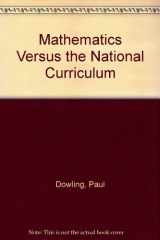 9781850008927-1850008922-Mathematics Versus the National Curriculum