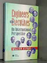 9780780311039-0780311035-Engineers As Executives: An International Perspective
