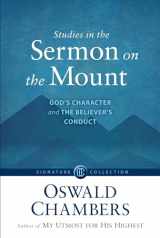 9781627079853-1627079858-Studies in the Sermon on the Mount: God's Character and the Believer's Conduct (Signature Collection)