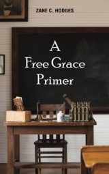 9781943399246-1943399247-A Free Grace Primer