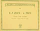 9781458426444-1458426440-Classical Album Piano, Four-Hands: Twelve Original Pieces (The Schirmer Library of Classics, 371)