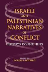 9780253218575-0253218578-Israeli and Palestinian Narratives of Conflict: History's Double Helix (Middle East Studies)
