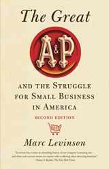 9780578562100-0578562103-The Great A&P and the Struggle for Small Business in America