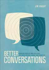 9781506307459-1506307450-Better Conversations: Coaching Ourselves and Each Other to Be More Credible, Caring, and Connected