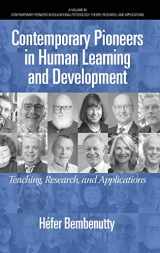 9781648028540-1648028543-Contemporary Pioneers in Human Learning and Development (Contemporary Pioneers in Educational Psychology: Theory, Research, and Applications)