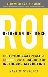 9780071791090-0071791094-Return On Influence: The Revolutionary Power of Klout, Social Scoring, and Influence Marketing
