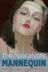 9781947879133-1947879138-The Apocalyptic Mannequin