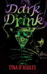 9781684339778-1684339774-Dark Drink: An Absolutely Gripping Psychological Thriller Full of Twists (Dark Series)