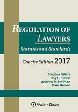 9781454882374-1454882379-Regulation of Lawyers: Statutes and Standards, Concise Edition, 2017 Supplement (Supplements)