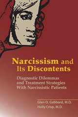 9781615371273-1615371273-Narcissism and Its Discontents: Diagnostic Dilemmas and Treatment Strategies With Narcissistic Patients