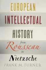 9780300207293-0300207298-European Intellectual History from Rousseau to Nietzsche