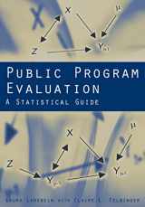9780765613677-0765613670-Public Program Evaluation: A Statistical Guide