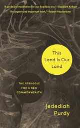 9780691216799-0691216797-This Land Is Our Land: The Struggle for a New Commonwealth