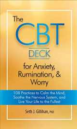 9781683733096-1683733096-The CBT Deck for Anxiety, Rumination, & Worry: 108 Practices to Calm the Mind, Soothe the Nervous System, and Live Your Life to the Fullest