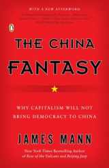 9780143112921-0143112929-The China Fantasy: Why Capitalism Will Not Bring Democracy to China