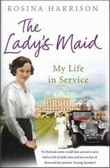 9780091946838-0091946832-The Ladys Maid: My Life In Service By Rosina Harrison