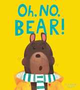 9781680101744-1680101749-Oh, No, Bear!
