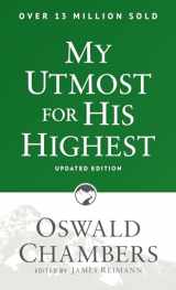 9781627078757-1627078754-My Utmost for His Highest: Updated Language Paperback (Authorized Oswald Chambers Publications)