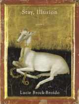 9780307962034-0307962032-Stay, Illusion: Poems