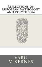 9781522898474-1522898476-Reflections on European Mythology and Polytheism