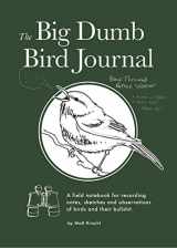9781797216287-1797216287-The Big Dumb Bird Journal