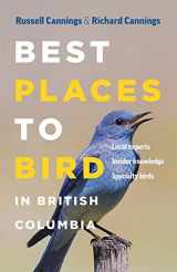 9781771641661-1771641665-Best Places to Bird in British Columbia