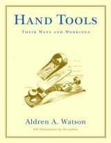 9780393322767-0393322769-Hand Tools: Their Ways and Workings