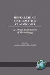9781593111823-1593111827-Researching Mathematics Classrooms: A Critical Examination Of Methodology (INTERNATIONAL PERSPECTIVES ON MATHEMATICS EDUCATION)