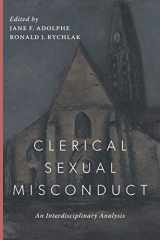 9781950970988-1950970981-Clerical Sexual Misconduct: An Interdisciplinary Analysis