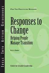 9781604910599-1604910593-Responses to Change: Helping People Make Transitions