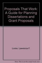 9780803929869-0803929862-Proposals That Work: A Guide for Planning Dissertations and Grant Proposals