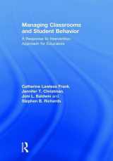 9781138723122-1138723126-Managing Classrooms and Student Behavior: A Response to Intervention Approach for Educators