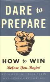 9780307383266-0307383261-Dare to Prepare: How to Win Before You Begin