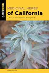 9781493058020-1493058029-Medicinal Herbs of California: A Field Guide to Common Healing Plants