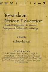 9780692135488-0692135480-Towards An African Education