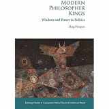 9781399508773-1399508776-Modern Philosopher Kings: Wisdom and Power in Politics (Edinburgh Studies in Comparative Political Theory and Intellectual History)