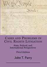 9781943689125-1943689121-Cases and Problems in Civil Rights Litigation: State, Federal, and International Perspectives