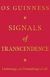 9781514004395-1514004399-Signals of Transcendence: Listening to the Promptings of Life