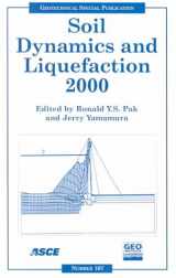 9780784405208-0784405204-Soil Dynamics and Liquefaction 2000: Proceedings of Sessions of Geo-Denver 2000 : August 5-8, 2000, Denver, Colorado (Geotechnical Special Publication)