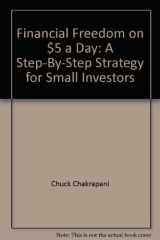9780889086135-0889086133-Financial Freedom on $5 a Day: A Step-By-Step Strategy for Small Investors (Financial Freedom on $5 a Day)