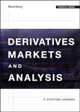 9781118202692-1118202694-Derivatives Markets and Analysis (Bloomberg Financial)