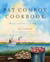 9780385532716-0385532717-The Pat Conroy Cookbook: Recipes and Stories of My Life