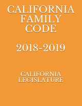 9781790613120-1790613124-CALIFORNIA FAMILY CODE 2018-2019