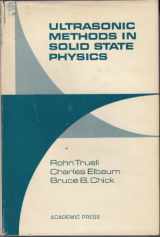 9780127014500-0127014500-Ultrasonic Methods in Solid State Physics