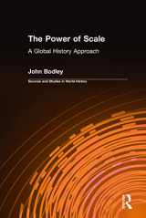 9780765609847-0765609843-The Power of Scale: A Global History Approach: A Global History Approach (Sources and Studies in World History)