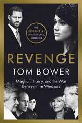 9781668022085-1668022087-Revenge: Meghan, Harry, and the War Between the Windsors