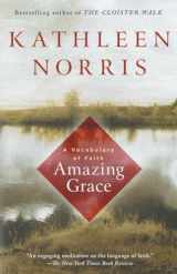 9781573227216-1573227218-Amazing Grace: A Vocabulary of Faith