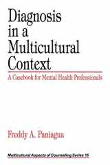 9780761917892-0761917896-Diagnosis in a Multicultural Context: A Casebook for Mental Health Professionals (Multicultural Aspects of Counseling series)