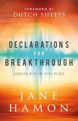 9780800761752-0800761758-Declarations for Breakthrough: Agreeing with the Voice of God